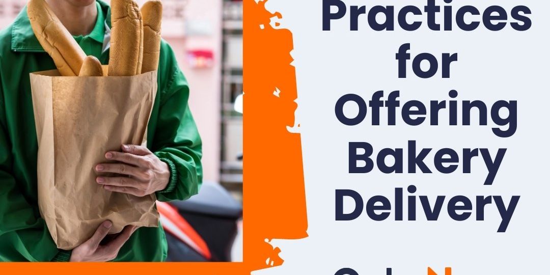 BestPracticesforOfferingBakeryDelivery